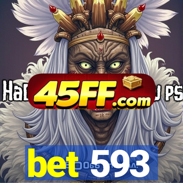 bet 593